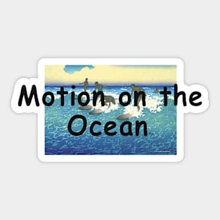 Motion on the Ocean Sticker